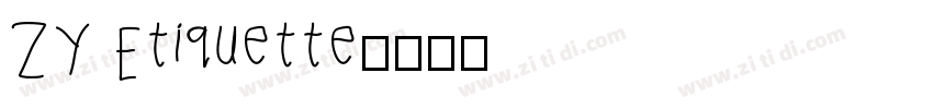 ZY Etiquette字体转换